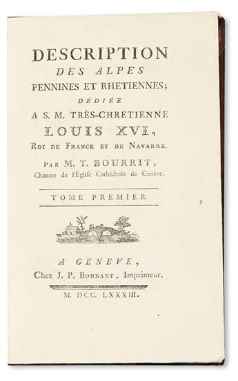 BOURRIT, MARC-THÉODORE. Description des Alpes Pennines et Rhétiennes.  2 vols.  1783